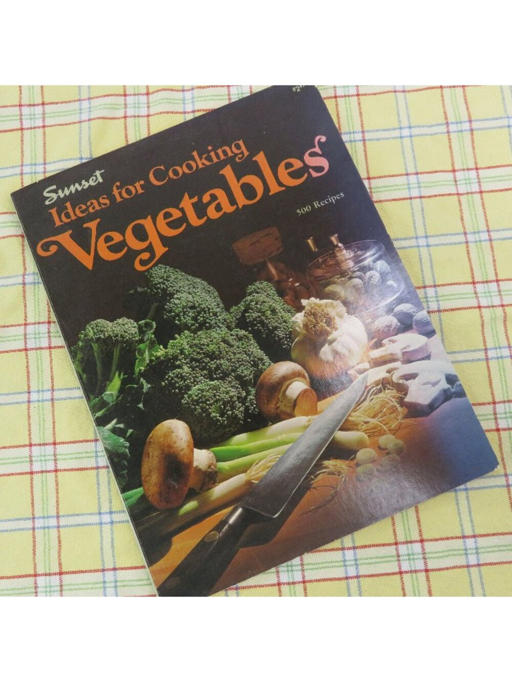 Ideas for Cooking Vegetables 1975 Cook Book Step-by-Step Techniques Paperback